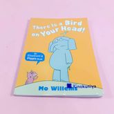 There Is a Bird on Your Head! (Elephant and Piggie) [Paperback]