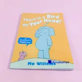 There Is a Bird on Your Head! (Elephant and Piggie) [Paperback]