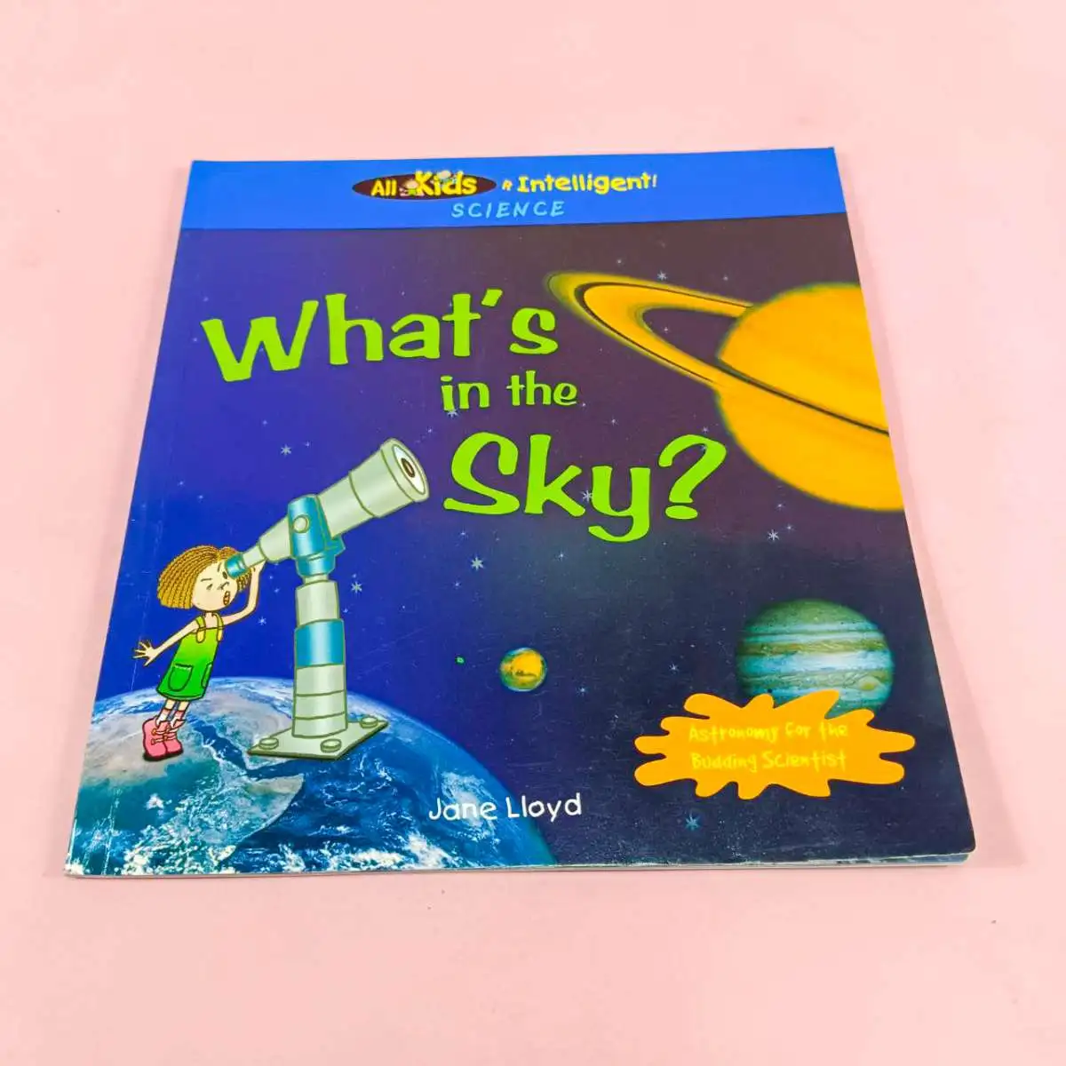 All Kids R Intelligent Science : What's in the Sky? 