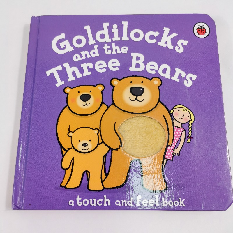 หนังสือเด็กภาษาอังกฤษ Goldilocks and the Three Bears a touch and feel book