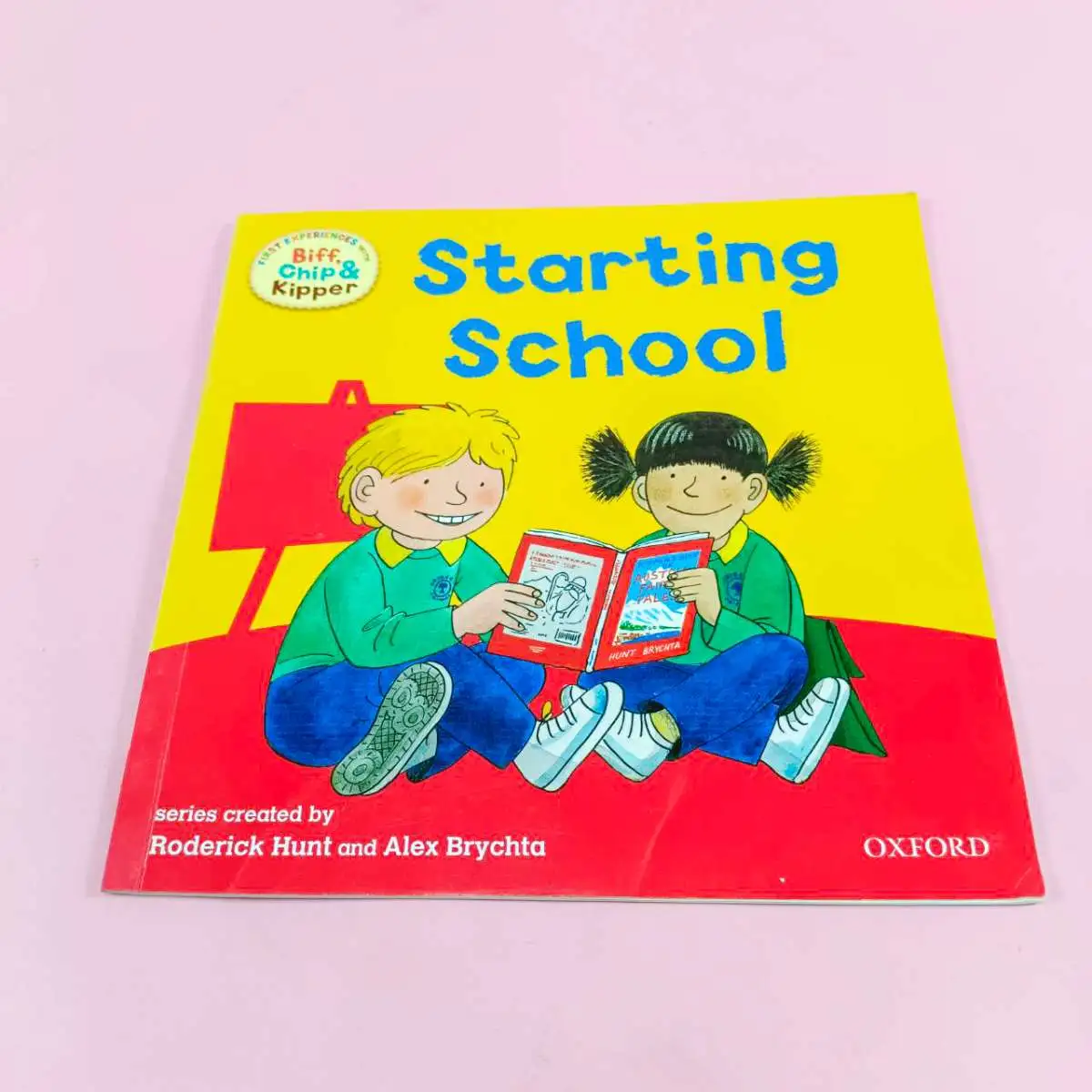 Starting School (First Experiences with Biff, Chip & Kipper)